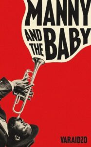 Cover image for Manny and the Baby by Varaidzo