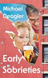 Cover iumage for Early Sobrieties by Michael Deagler