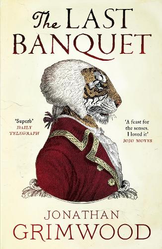 Cover image for The Last Banquet by Jonathan Grimwood
