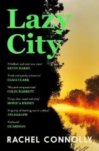 Cover image for Lazy City by Rachel Connolly