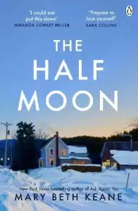 Cover image for The Half Moon by Mary Beth Keane