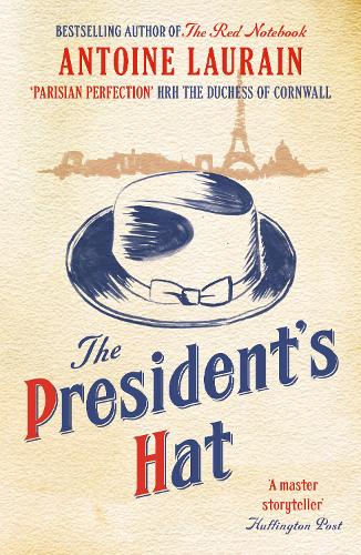 Cover image for The President's Hat by Antoine Laurain