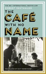 Cover image for The Cafe with No Name by Robert Seethaler