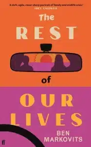 Cover image for The Rest of Our Lives by Benjamin Markovits