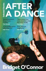 Cover image for After a Dance by Bridget O'Connor