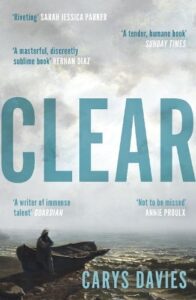 Cover image for Clear by Carys Davies