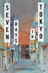 Cover image for Seven Days in Tokyo by Jos Daniel Alvior