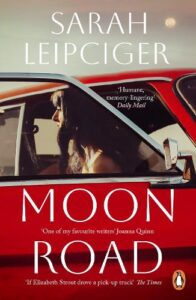 Cover image for Moon Road by Sarah Leipciger