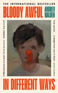 Cover image for Bloody Awful in Different Ways by Andrev Walden