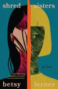 Cover image for Shred Sisters by Betsy Lerner