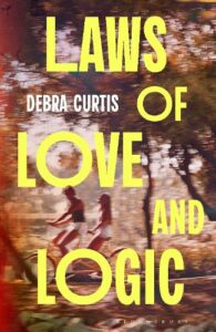 Laws of Love and Lodd by Debra Curtis