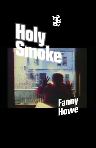 Cover image for Holy Smoke by Fanny Howe