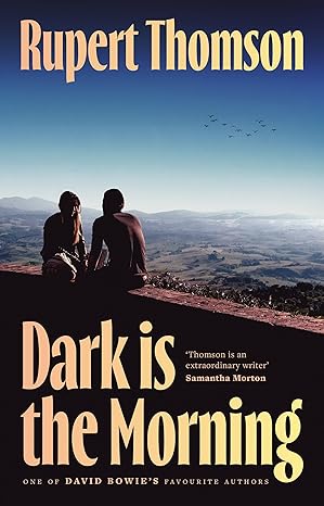 Cover image for Dark is the Morning by Rupert Thomson