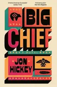 Cover image for Big Chief by Jon Hickey