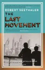 Cover image for The Last Movent by Robert Seethaler