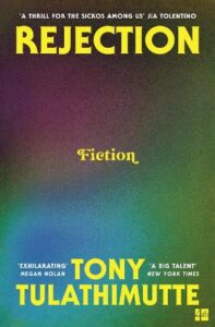 Cover image for Rejection by Tony Tulathimutte