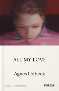 Cover image for All My Love by Agnes Lidbeck