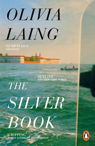 Cover image for The Silver Book by Olivia Laing