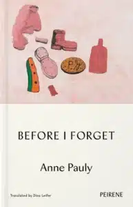 Cover image for Before I Forget by Anne Pauly