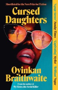 Cover image for Cursed daughters by Oyinkan Braithwaite