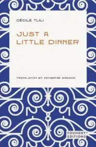 Cover image for Just a Little Dinner by Cecille Tlili