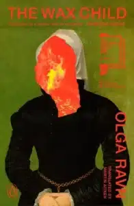 Cover image for The Wax Child by Olga Ravn