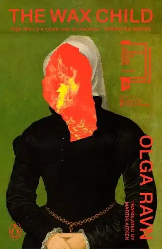 Cover image for The Wax Child by Olga Ravn