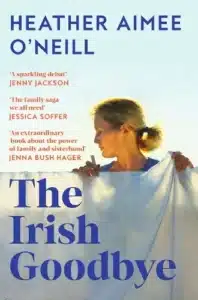 Cover image for The Irish Goodby by Heather Aimee O'Neill