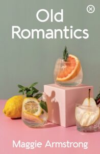 Cover image for Old Romantics by Maggie Armstrong